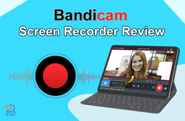 Обзор устройства записи экрана Bandicam – полное руководство