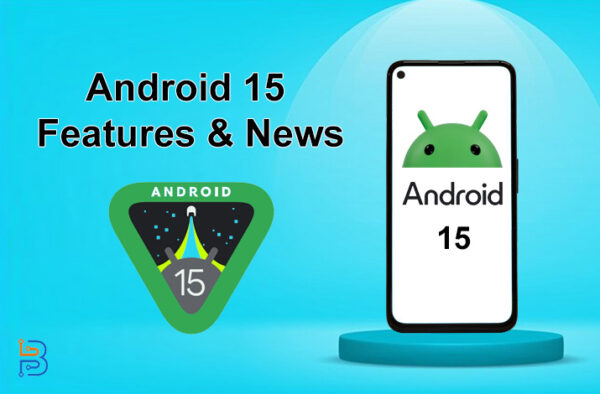 Особенности и новости Android 15 – все, что вам следует знать